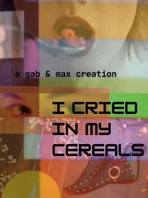 Постер: i cried in my cereals