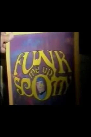 Постер: Funk Me Up, Scotty