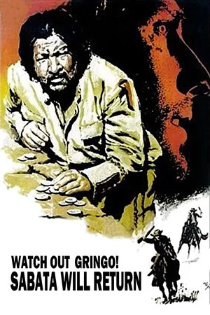 Постер: Watch Out Gringo! Sabata Will Return