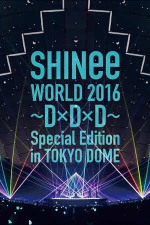 Постер: SHINee WORLD 2016～DxDxD～