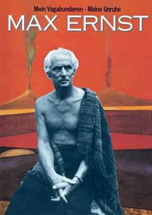 Постер: Max Ernst: My Vagabonds - My Restlessness