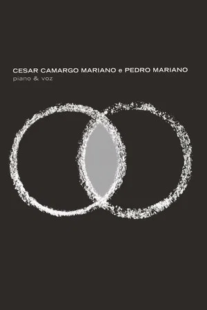 Постер: Cesar Camargo Mariano e Pedro Mariano - Piano & Voz