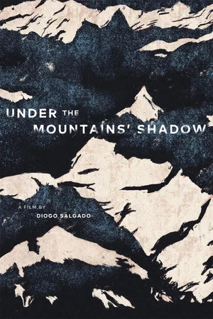 Постер: Under the Mountains' Shadow