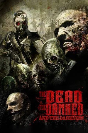 Постер: The Dead the Damned and the Darkness