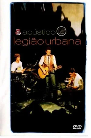 Постер: Acústico MTV: Legião Urbana