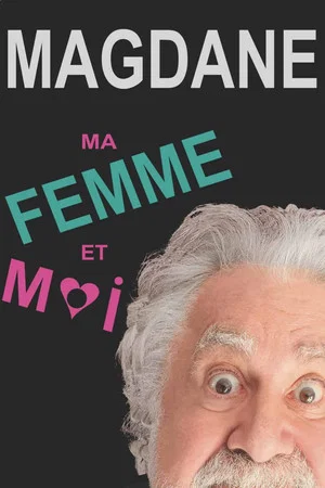 Постер: Roland Magdane : Ma Femme et Moi