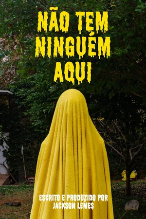 Постер: Não Tem Ninguém Aqui