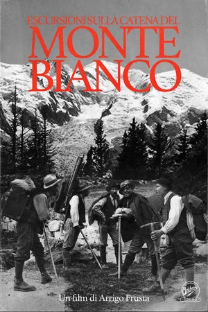 Постер: Escursioni Sulla Catena Del Monte Bianco