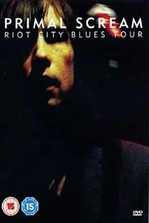 Постер: Primal Scream: Riot City Blues Tour