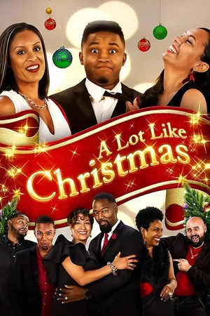 Постер: A Lot Like Christmas