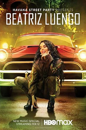 Постер: Havana Street Party Presents: Beatriz Luengo