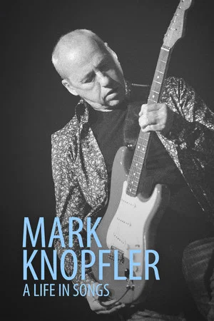Постер: Mark Knopfler: A Life in Songs