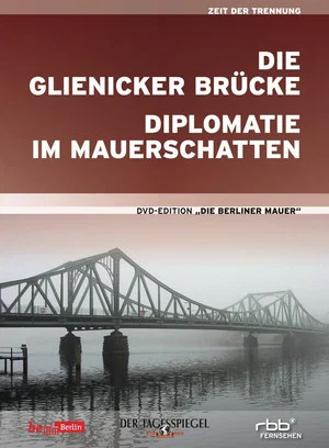 Постер: Diplomacy in the Shadow of the Wall - Bonn's East Berlin Arm