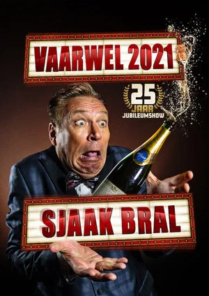 Постер: Sjaak Bral: Vaarwel 2021