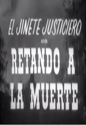 Постер: El jinete justiciero en retando a la muerte