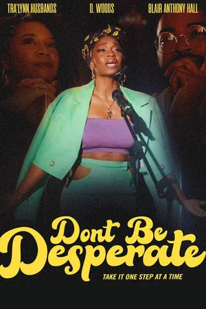 Постер: Don't Be Desperate