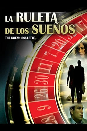 Постер: La ruleta de los sueños