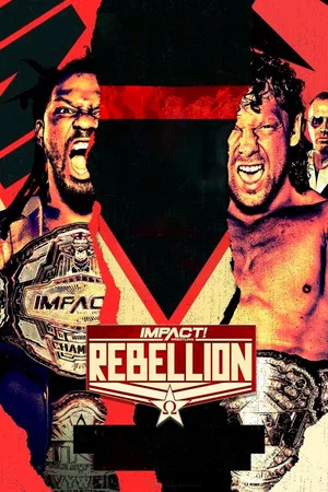 Постер: IMPACT Wrestling: Rebellion 2021