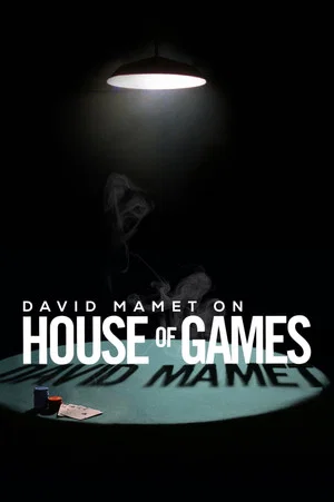 Постер: David Mamet on House of Games