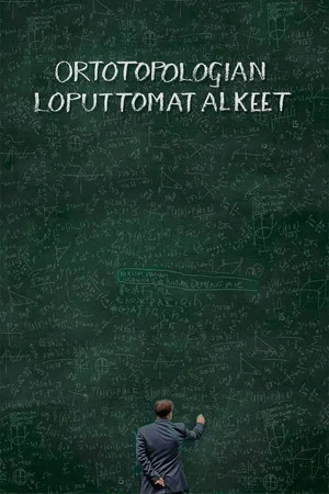 Постер: Ortotopologian loputtomat alkeet