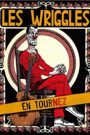 Постер: Les Wriggles en TourNez