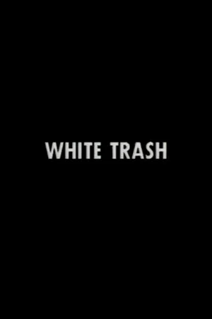 Постер: White Trash