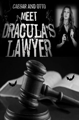 Постер: Caesar and Otto meet Dracula’s Lawyer