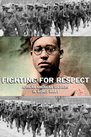 Постер: Fighting for Respect: African American Soldiers in WWI