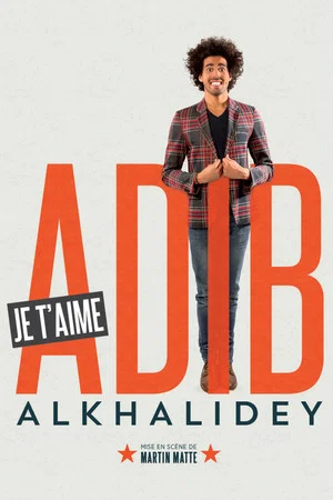 Постер: Adib Alkhalidey: Je t'aime