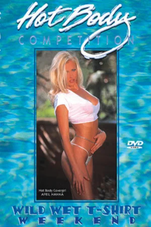 Постер: Hot Body Competition: Wild Wet T-Shirt Weekend