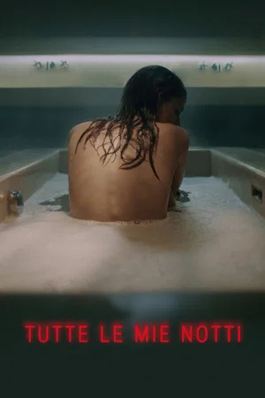 Постер: Tutte le mie notti