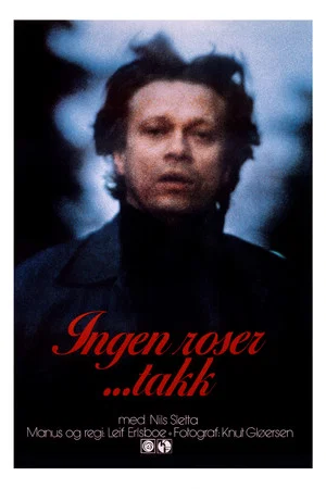 Постер: Ingen roser... takk