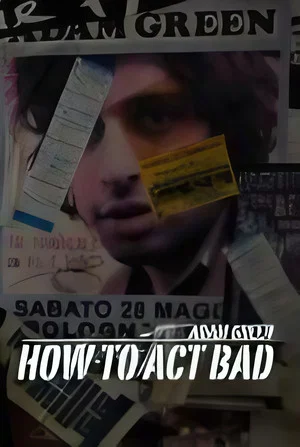 Постер: How to Act Bad