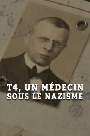 Постер: Operation T4: A Doctor Among the Nazis