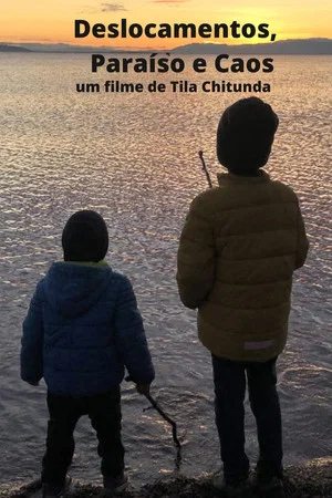 Постер: Deslocamento, Paraíso e Caos