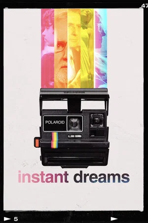 Постер: Instant Dreams