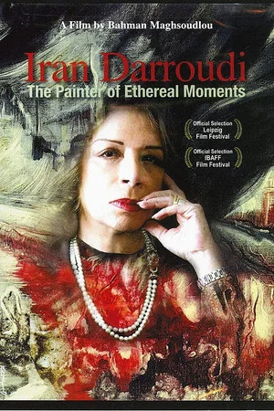 Постер: Iran Darroudi: The Painter of Ethereal Moments