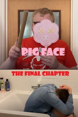 Постер: Pig Face - The Final Chapter
