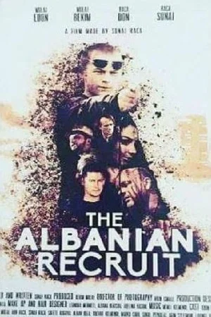 Постер: The Albanian Recruit