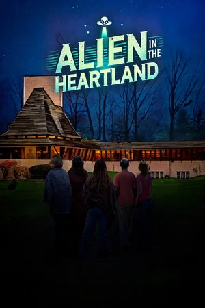 Постер: Alien in the Heartland