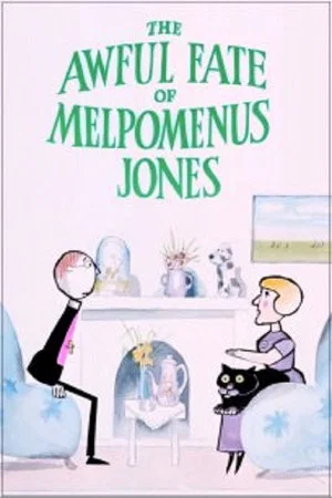 Постер: The Awful Fate of Melpomenus Jones