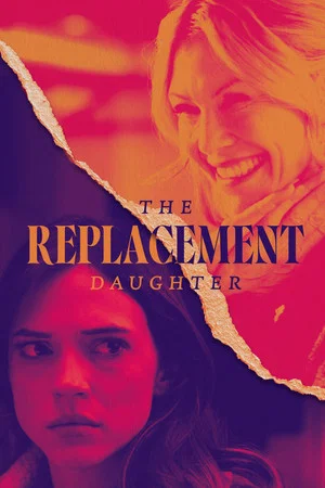 Постер: The Replacement Daughter