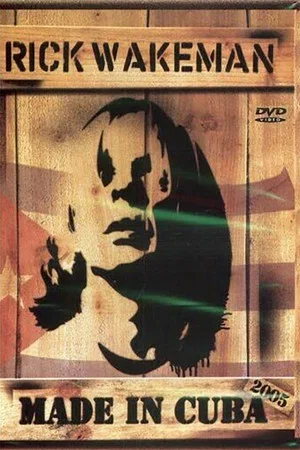 Постер: Rick Wakeman: Made in Cuba