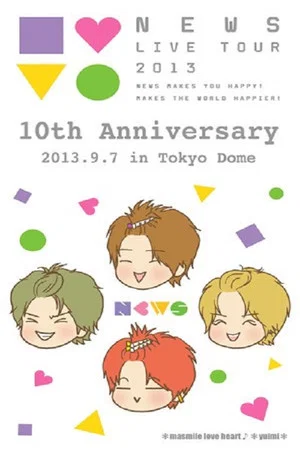 Постер: NEWS - 10th Anniversary Tokyo Dome