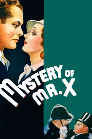 Постер: The Mystery of Mr. X