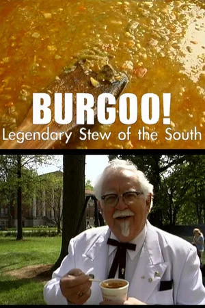 Постер: Burgoo! Legendary Stew of the South