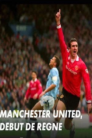 Постер: Manchester United : début de règne