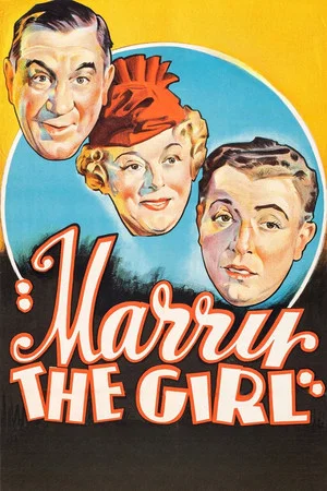 Постер: Marry the Girl