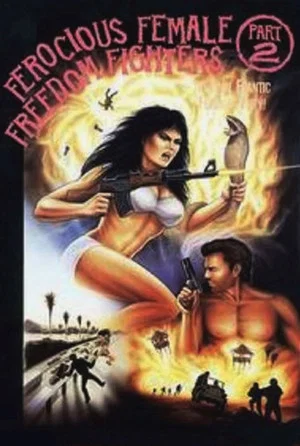 Постер: Ferocious Female Freedom Fighters, Part 2