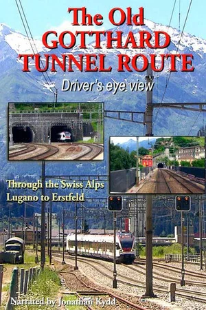 Постер: The Old Gotthard Tunnel Route - Driver's Eye View